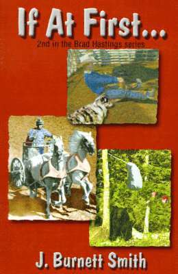 If at First...