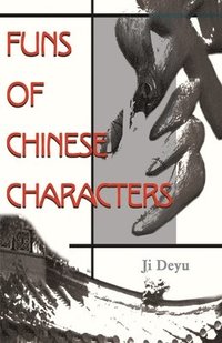 bokomslag Funs of Chinese Characters