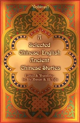 bokomslag Selected Chinese-English Ancient Chinese Stories