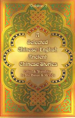 bokomslag A Selected Chinese-English Ancient Chinese Stories