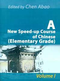 bokomslag A New Speed-Up Course of Chinese (Elementary Grade)