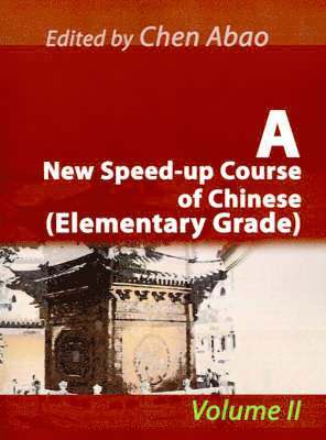 A New Speed-Up Course of Chinese (Elementary Grade) 1