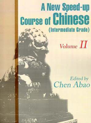 Chen Abao - New Speed-Up Course in Chinese (Intermediate Grade), Häftad