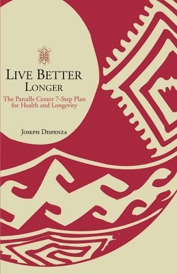 Live Better Longer 1