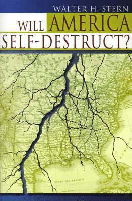 Will America Self-Destruct? 1