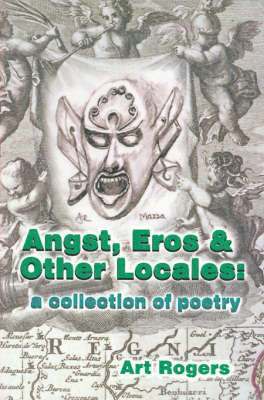 Angst, Eros & Other Locales 1