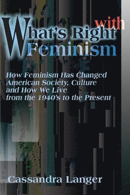bokomslag What's Right with Feminism