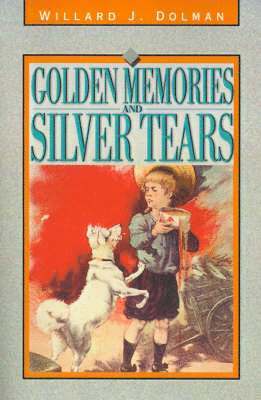 bokomslag Golden Memories and Silver Tears