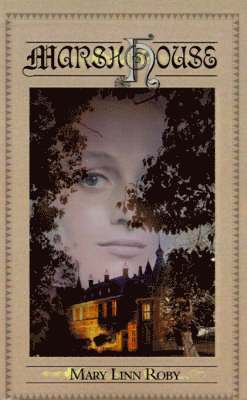 Mary Linn Roby - Marsh House, Häftad