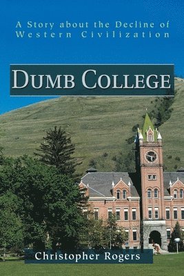 bokomslag Dumb College