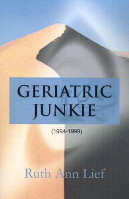 Geriatric Junkie 1