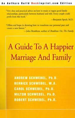 bokomslag A Guide to a Happier Marriage and Family