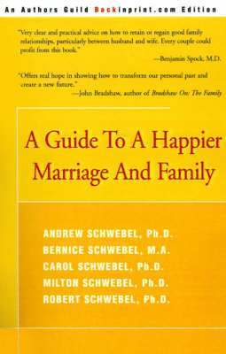 A Guide to a Happier Marriage and Family 1