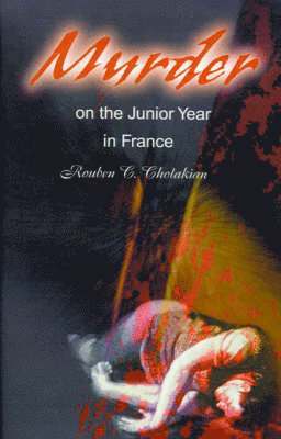 Murder on the Junior Year in France 1