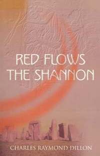 bokomslag Red Flows the Shannon