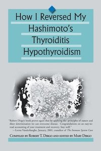 bokomslag How I Reversed My Hashimoto's Thyroiditis Hypothyroidism