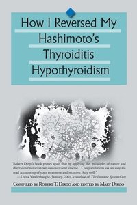 bokomslag How I Reversed My Hashimoto's Thyroiditis Hypothyroidism