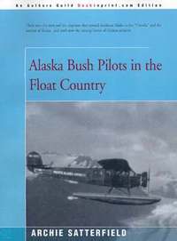 bokomslag Alaska Bush Pilots in the Float Country