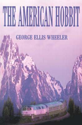 G Ellis Wheeler, G. Ellis Wheeler - American Hobbit, Häftad
