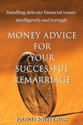 Money Advice for Your Successful Remarriage 1