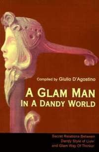 bokomslag A Glam Man in a Dandy World