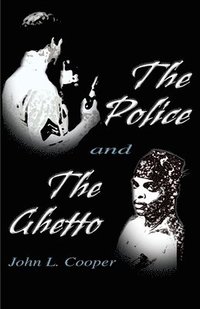 bokomslag The Police and the Ghetto