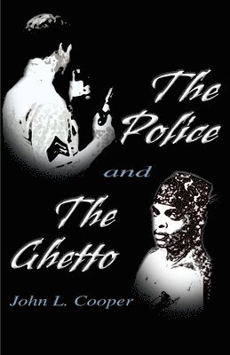 The Police and the Ghetto 1