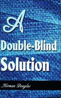 bokomslag A Double-Blind Solution