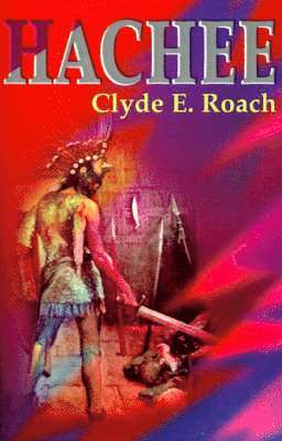 Clyde E Roach, Clyde E. Roach - Hachee, Häftad