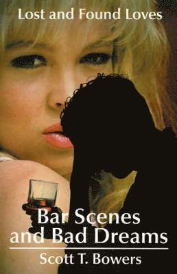 bokomslag Bar Scenes and Bad Dreams