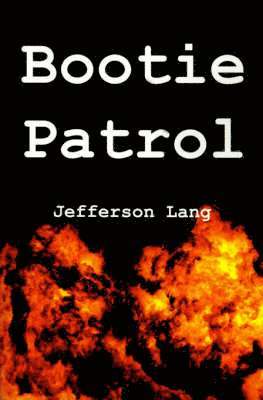 Jefferson Lang - Bootie Patrol, Häftad
