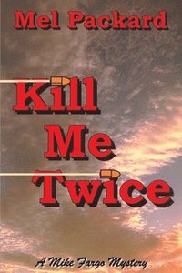 bokomslag Kill Me Twice