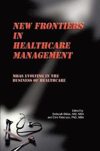 bokomslag New Frontiers in Healthcare Management
