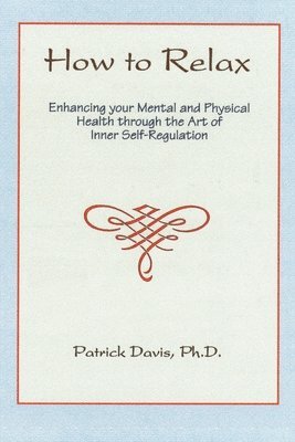 Patrick Davis - How to Relax, Häftad