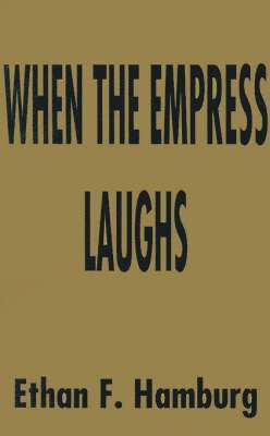 When the Empress Laughs 1