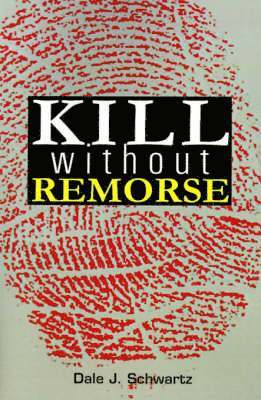 Kill Without Remorse 1