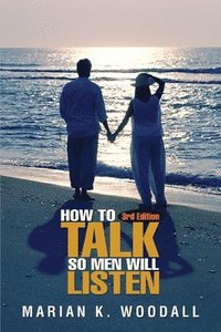 bokomslag How to Talk So Men Will Listen