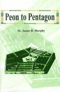 bokomslag Peon to Pentagon
