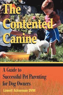 Lowell Ackerman - Contented Canine, Häftad