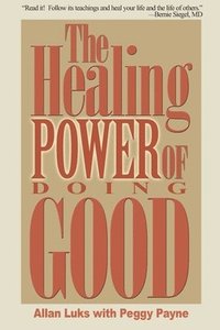 bokomslag The Healing Power of Doing Good