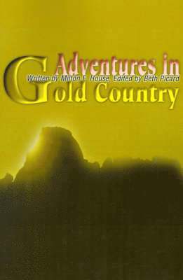 Adventures in Gold Country 1