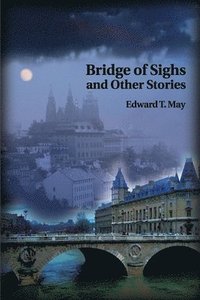 bokomslag Bridge of Sighs and Other Stories