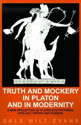 Truth and Mockery in Platon and in Modernity 1