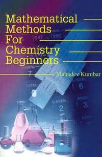 bokomslag Mathematical Methods for Chemistry Beginners