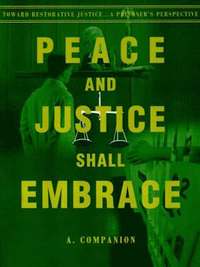 bokomslag Peace and Justice Shall Embrace