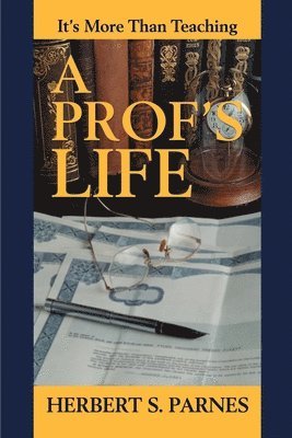 A Prof's Life 1