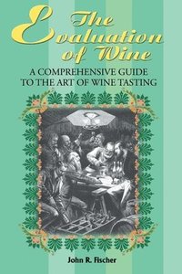 bokomslag The Evaluation of Wine