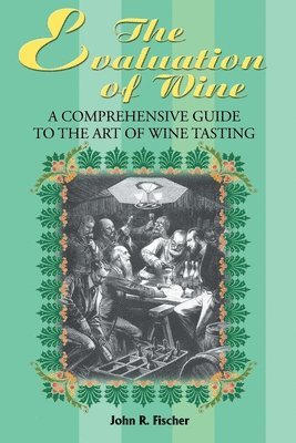 The Evaluation of Wine 1