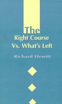 bokomslag Right Course Vs. What's Left