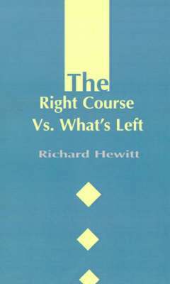 bokomslag Right Course Vs. What's Left